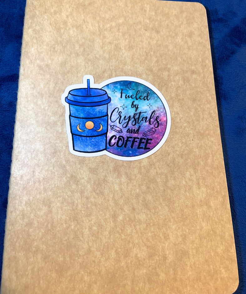 Fueled by Crystals and Coffee Sticker